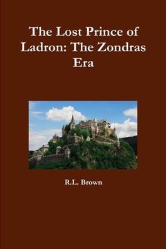 portada The Lost Prince of Ladron: The Zondras Era (en Inglés)