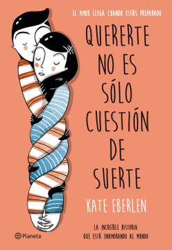 portada Quererte no es Solo Cuestión de Suerte (in Spanish)