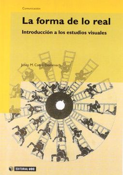 portada La Forma de lo Real. Introducción a los Estudios Visuales (Manuales) (in Spanish)