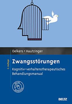 portada Zwangsstörungen: Kognitiv-Verhaltenstherapeutisches Behandlungsmanual. Mit Online-Materialien (Materialien für die Klinische Praxis) (in German)