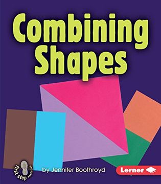 portada Combining Shapes (First Step Nonfiction: Early Math) (en Inglés)