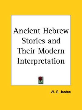 portada ancient hebrew stories and their modern interpretation (en Inglés)