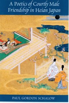 portada A Poetics of Courtly Male Friendship in Heian Japan (in English)