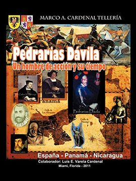portada Pedrarias Davila: Un Hombre de Accion y su Tiempo