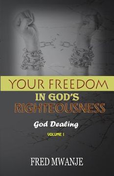 portada Your Freedom in God's Righteousness: Stop Struggling;only Believe (en Inglés)