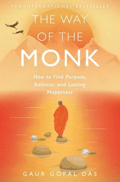 portada The way of the Monk: How to Find Purpose, Balance, and Lasting Happiness (en Inglés)