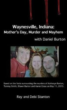portada Waynesville, Indiana: Mother's Day, Murder & Mayhem