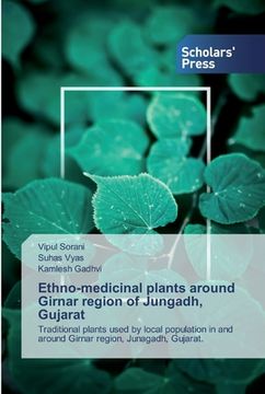 portada Ethno-medicinal plants around Girnar region of Jungadh, Gujarat (en Inglés)