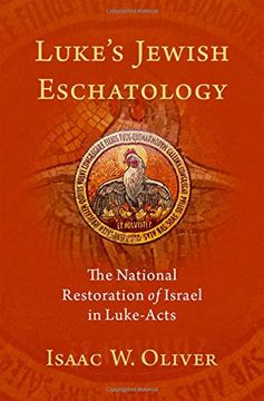 portada Luke'S Jewish Eschatology: The National Restoration of Israel in Luke-Acts (en Inglés)