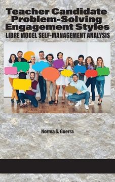 portada Teacher Candidate Problem-Solving Engagement Styles: LIBRE Model Self-Management Analysis (en Inglés)
