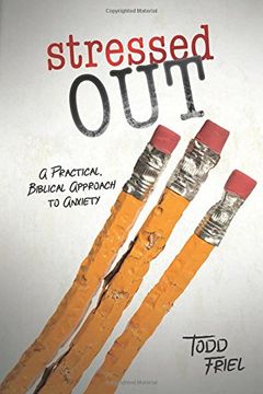 portada Stressed Out: A Practical, Biblical Approach to Anxiety