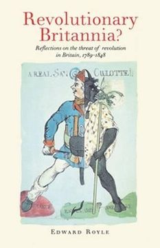 portada Revolutionary Britannia? Reflections on the Threat of Revolution in Britain, 1789-1848 