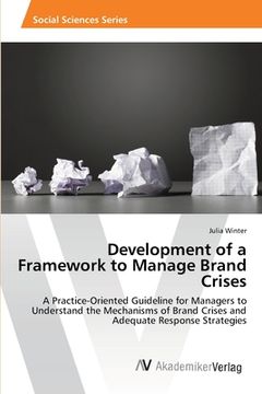 portada Development of a Framework to Manage Brand Crises (in English)
