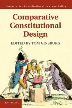 portada Comparative Constitutional Design Hardback (Comparative Constitutional law and Policy) (en Inglés)
