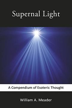 portada Supernal Light: A Compendium of Esoteric Thought (en Inglés)