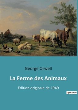 portada La Ferme des Animaux: Edition originale de 1949 (en Francés)