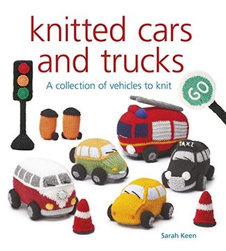 portada Knitted Cars and Trucks: A Collection of Vehicles to Knit 