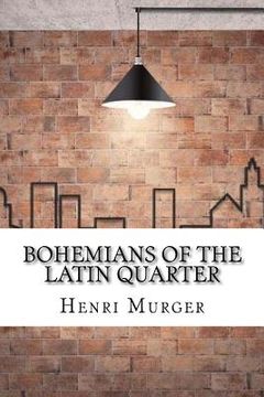 portada Bohemians of the Latin Quarter (en Inglés)