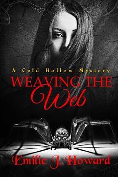 portada Weaving The Web: A Cold Hollow Mystery (en Inglés)