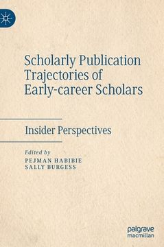 portada Scholarly Publication Trajectories of Early-Career Scholars: Insider Perspectives (en Inglés)