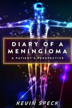 portada Diary of a Meningioma: A Patient's Perspective (en Inglés)