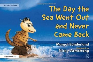 portada The day the sea Went out and Never Came Back: A Story for Children who Have Lost Someone They Love (Helping Children With Feelings) (en Inglés)