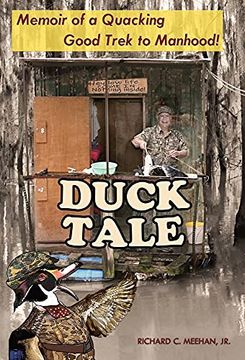 portada Duck Tale: Memoir of a Quacking Good Trek to Manhood (en Inglés)