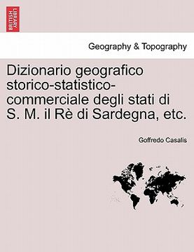 portada Dizionario geografico storico-statistico-commerciale degli stati di S. M. il Rè di Sardegna, etc. Vol. XXIV. (in Italian)