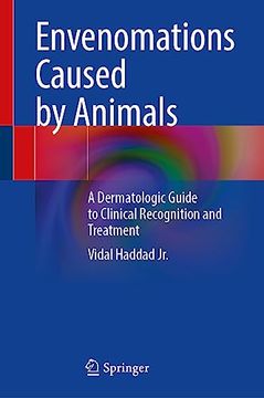 portada Envenomations Caused by Animals: A Dermatologic Guide to Clinical Recognition and Treatment (en Inglés)