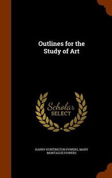 portada Outlines for the Study of Art (en Inglés)