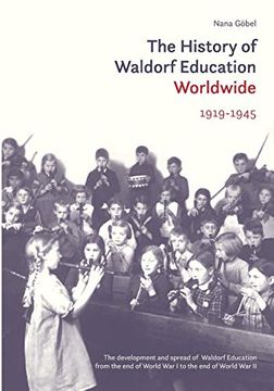 portada The History of Waldorf Education Worldwide: 1919-1945 (en Inglés)