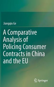 portada A Comparative Analysis of Policing Consumer Contracts in China and the EU (en Inglés)