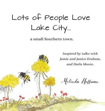 portada Lots of People Love Lake City: a small Southern town (en Inglés)