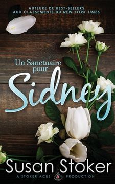 portada Un Sanctuaire Pour Sidney: 3 (Forces Très Spéciales: L’Héritage) (en Francés)