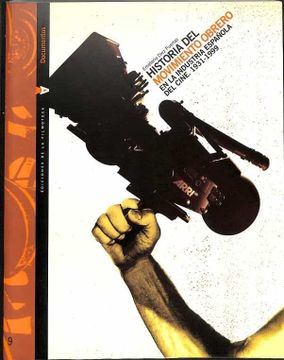 portada Historia del Movimiento Obrero en la Industria Española del Cine 1931-1999.