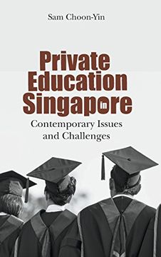 portada Private Education in Singapore: Contemporary Issues and Challenges