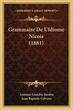portada Grammaire De L'Idiome Nicois (1881) (en Francés)