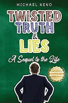 portada Twisted Truth and Lies: A Sequel to the Life (en Inglés)