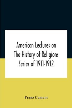 portada American Lectures On The History Of Religions Series Of 1911-1912 Astrology And Religion Among The Greeks And Romans