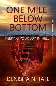 portada One Mile Below Bottom - Keeping Your Joy in Hell (en Inglés)
