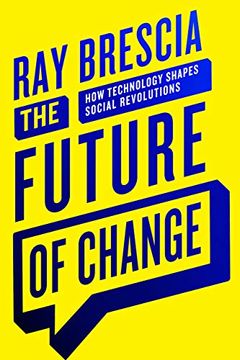 portada The Future of Change: How Technology Shapes Social Revolutions (en Inglés)