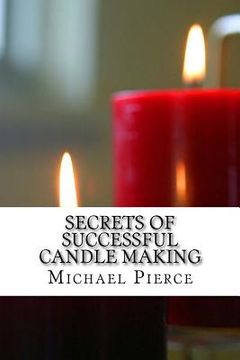 portada Secrets of Successful Candle Making (en Inglés)