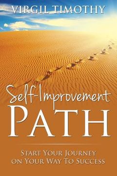 portada Self-Improvement Path: Start Your Journey on Your Way To Success (en Inglés)
