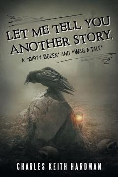 portada Let Me Tell You Another Story, a "Dirty Dozen" and "Wag a Tale" (en Inglés)