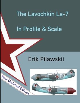 portada The Lavochkin La-7 In Profile & Scale (in English)