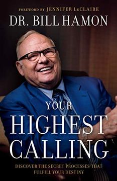 portada Your Highest Calling: Discover the Secret Processes That Fulfill Your Destiny (en Inglés)