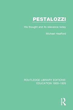 portada Pestalozzi: His Thought and its Relevance Today (Routledge Library Editions: Education 1800-1926) (in English)