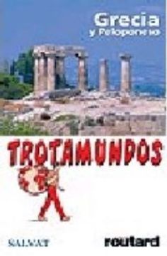 portada Grecia y Peloponeso Trotamundos 06 (in Spanish)