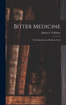 portada Bitter Medicine: the Saskatchewan Medicare Feud