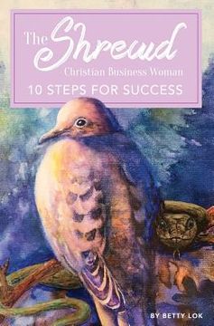 portada The Shrewd Christian Businesswoman: 10 Steps For Success (in English)